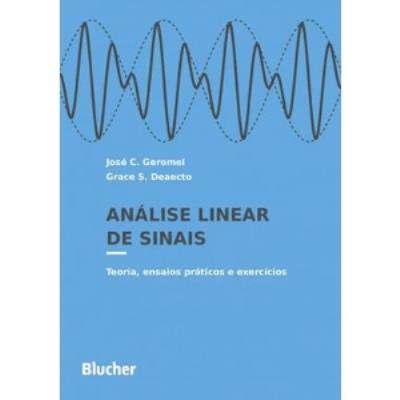 Análise linear de sinais : teoria, ensaios práticos e exercícios