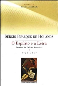 O espírito e a letra : estudos de crítica literária