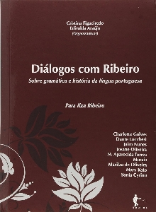 Diálogos com Ribeiro sobre gramática e história da língua portuguesa