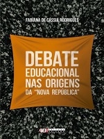 Debate educacional nas origens da "Nova República" : a defesa da escola pública em projetos editoriais de 1978 a 1985