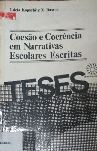 Coesão e coerência em narrativas escolares escritas