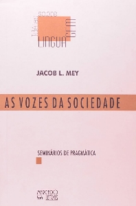 As vozes da sociedade : seminarios de pragmatica