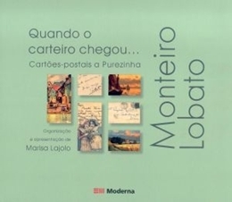 Quando o carteiro chegou... = cartões-postais a Purezinha