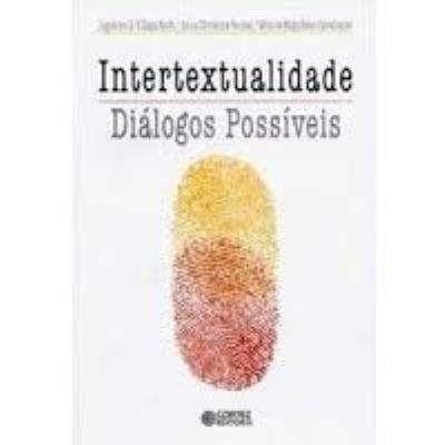 Intertextualidade : diálogos possíveis