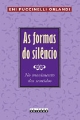 As formas do silêncio : no movimento dos sentidos