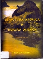 Estrutura atomica & ligação quimica : um livro-texto para alunos dos cursos de quimica e areas afins