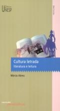 Cultura letrada : literatura e leitura