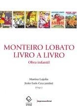 Monteiro Lobato, livro a livro : obra infantil