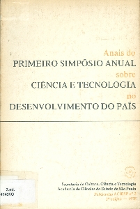 Anais do primeiro Simpósio Anual sobre Ciência e Tecnologia no Desenvolvimento no País