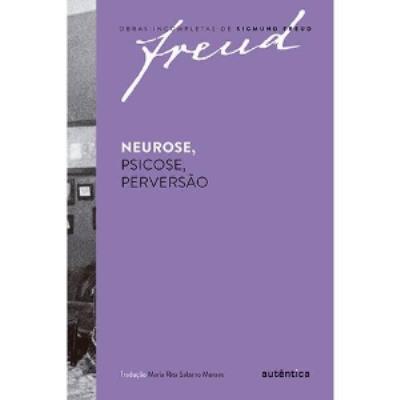 Neurose, psicose, perversão